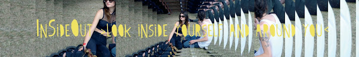 InSideOut_look inside yourself and around you