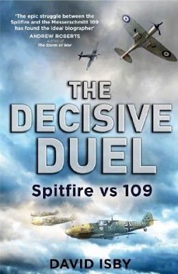 David Isby - The Desicive Duel Spitfire vs ME109