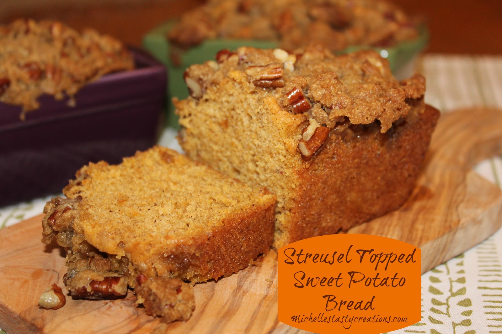 Michelle's Tasty Creations Streusel Topped Sweet Potato Bread