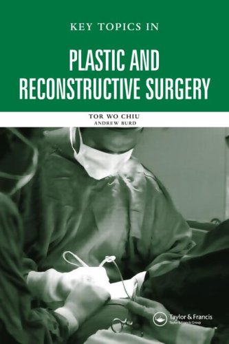 Key Topics in Plastic and Reconstructive Surgery 
