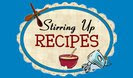 Stirring Up Recipes!