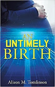 An Untimely Birth