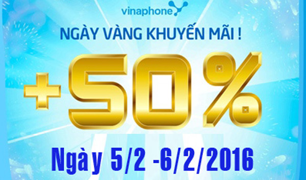 Nạp thẻ Vinaphone khuyến mãi 50% trong ngày 5/2 và 6/2