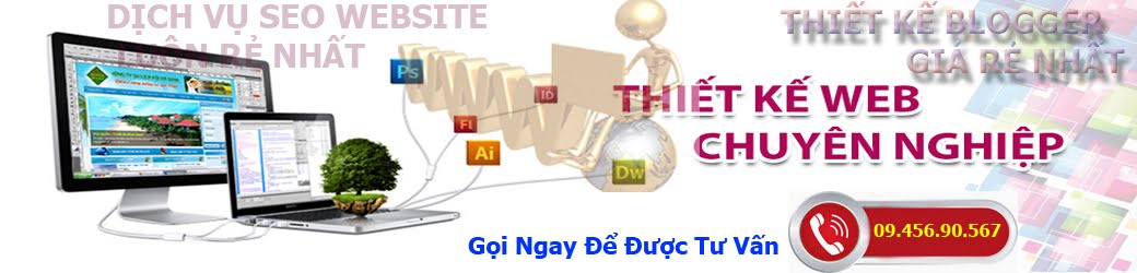 Thiết Kế Blogger - Website - Wordpress - Google site