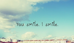 You smile. I smile (: