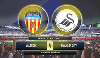 Valencia vs Swansea Valencia vs Swansea