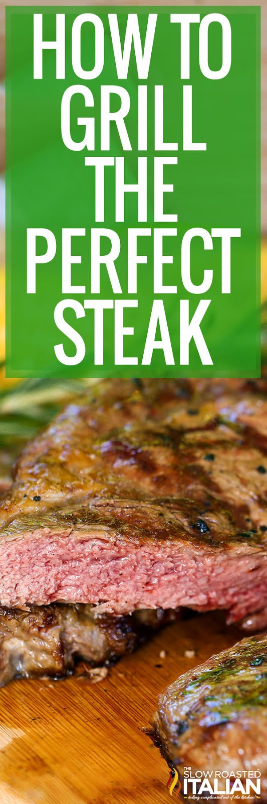 How to Grill the Perfect Steak