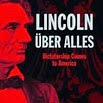 Lincoln Uber Alles