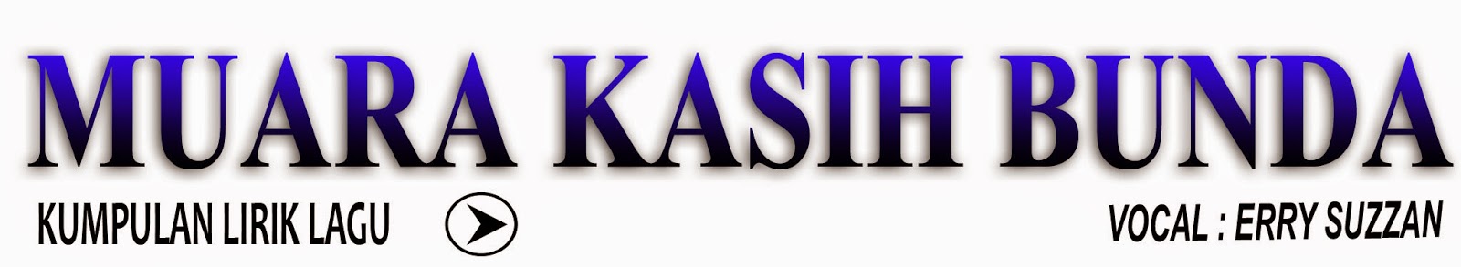 Lirik Lagu Bunda Muara Kasih Lirik Lagu Bunda Muara Kasih