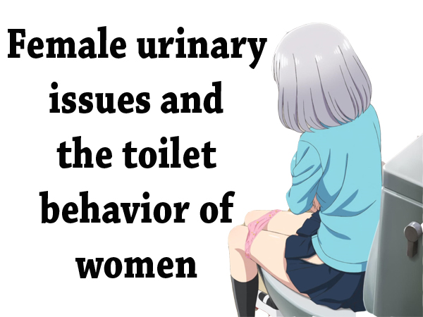 Women's toilet behavior