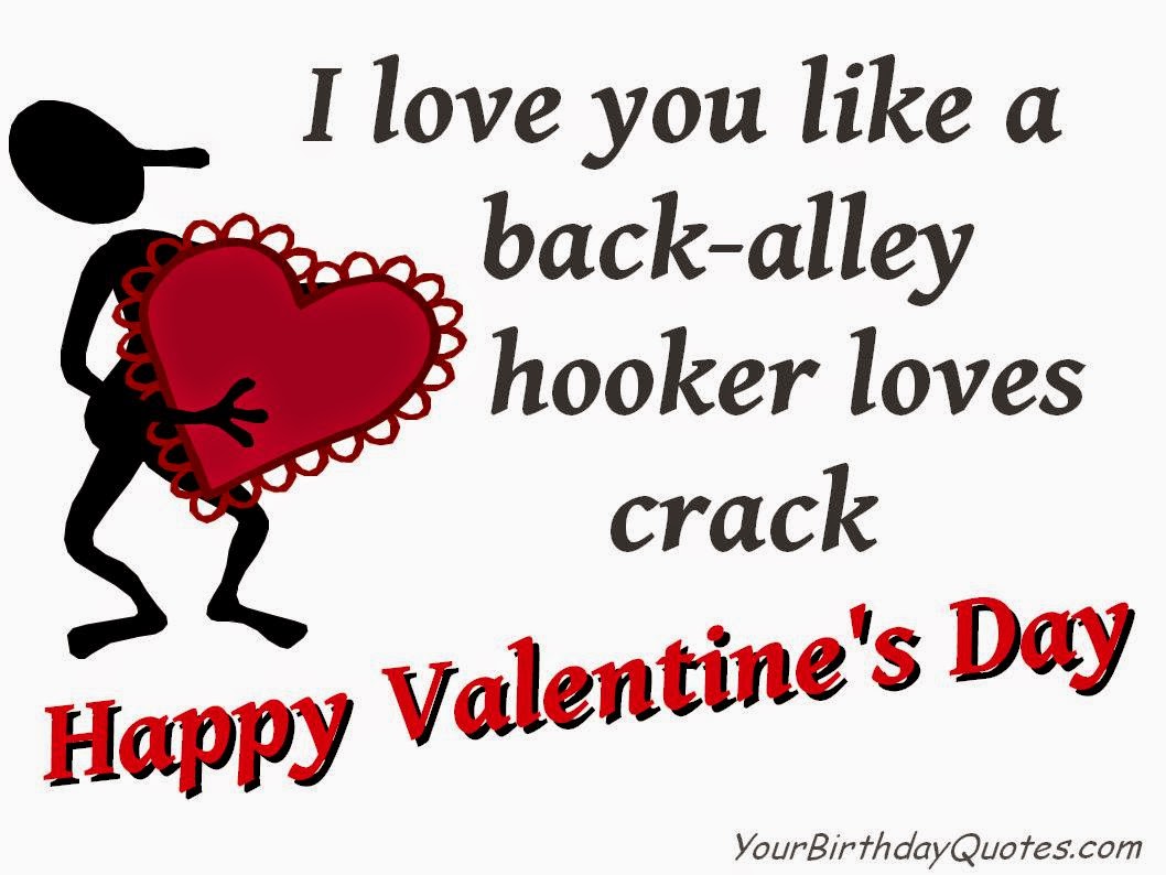 Funny Valentine Quotes , Should Know1058 x 794