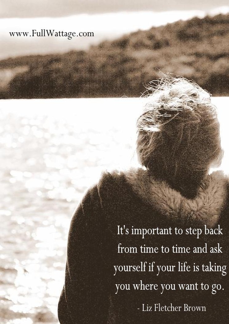 It's important to step back from time to time and ask yourself if your