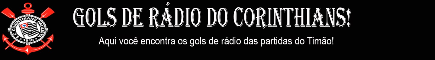 Gols de rádio do Corinthians