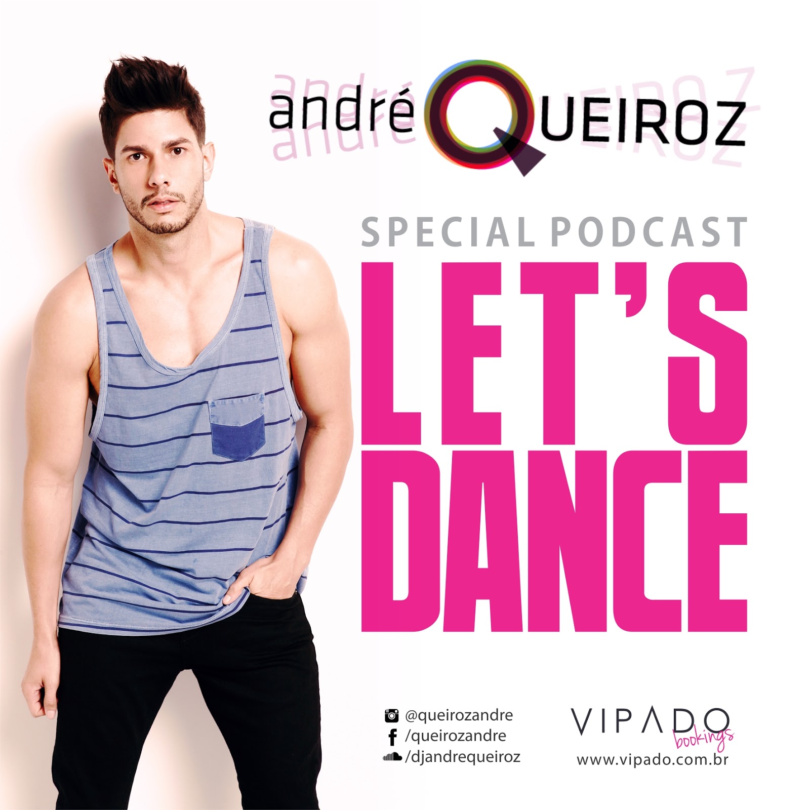 DJ ANDRÉ QUEIROZ - LET'S DANCE PODCAST