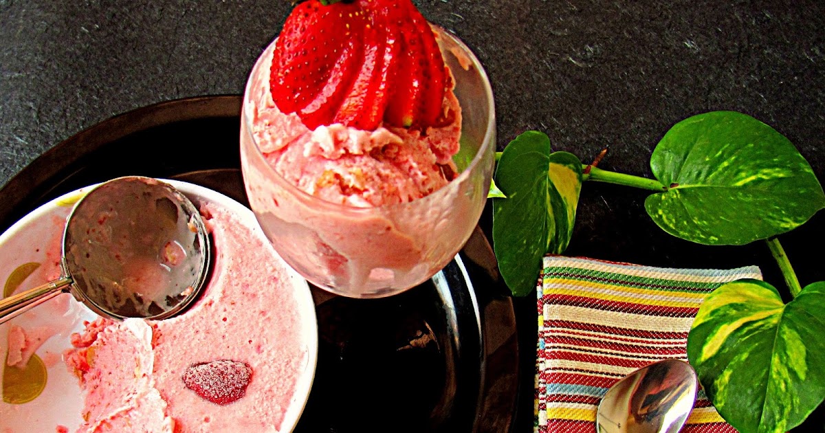 Life with spices STRAWBERRY ICE CREAM W/O ICE CREAM MAKER