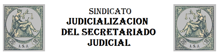 SINDICATO JUDICIALIZACION DEL SECRETARIADO JUDICIAL