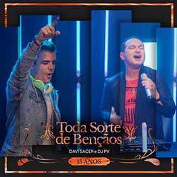 Baixar Musica Toda Sorte de Bênçãos - Davi Sacer e DJ PV Mp3 Baixar Música Toda Sorte de Bênçãos - Davi Sacer e DJ PV Mp3