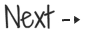 next