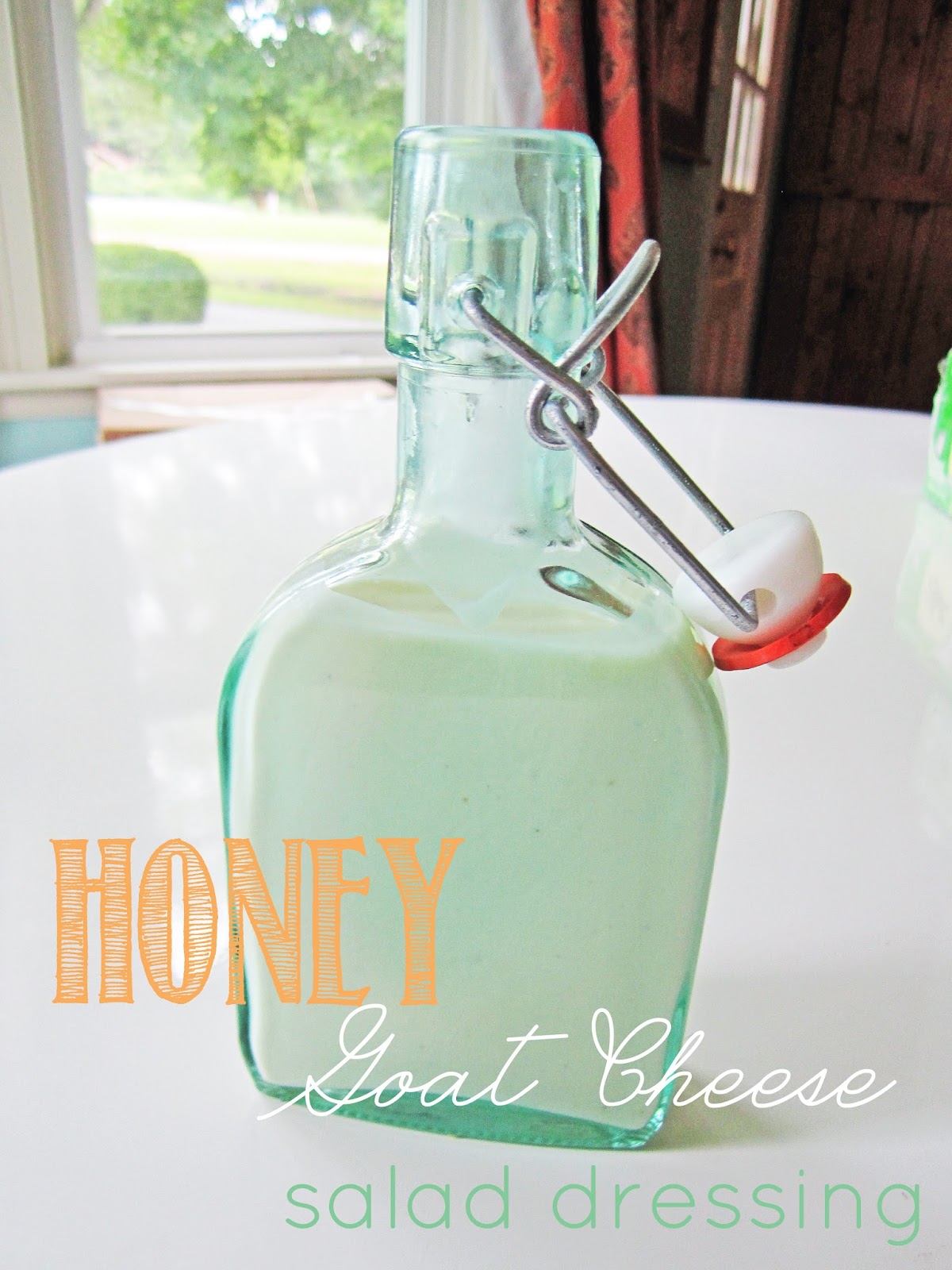 tales from a cottage Honey Goat Cheese Salad Dressing