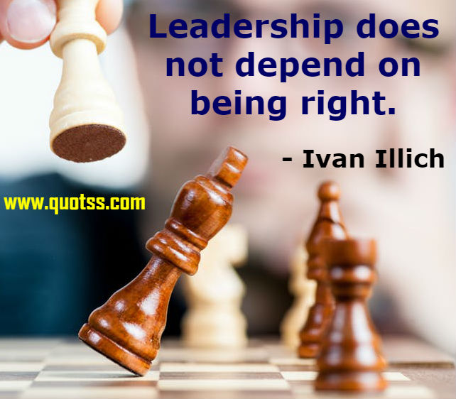 Image Quote on Quotss - Leadership does not depend on being right by