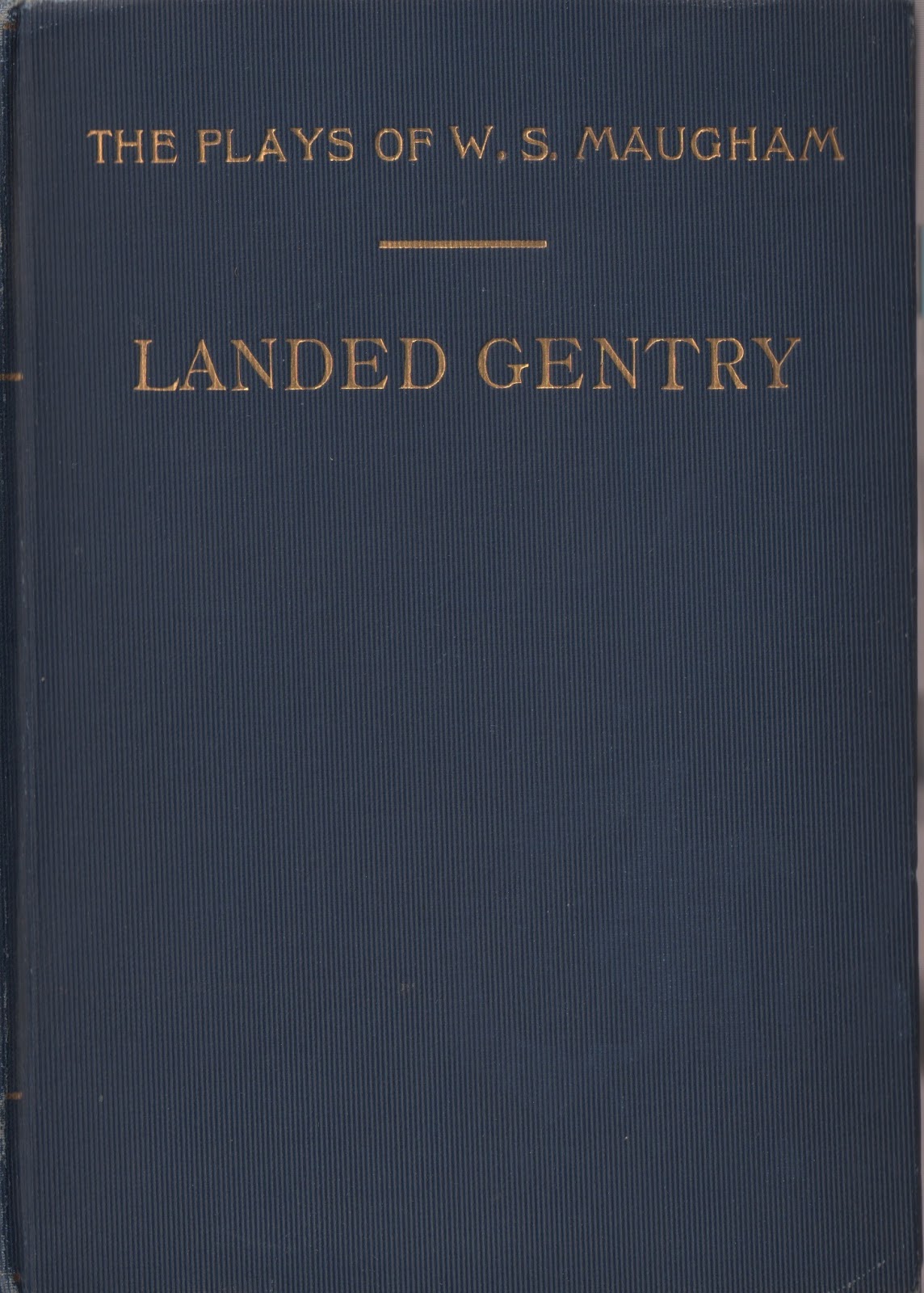 My Maugham Collection Landed Gentry by W. Somerset Maugham