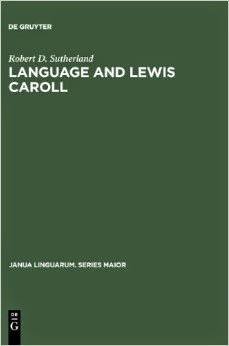 "languaje and lewis Carroll" - Sutherland. "languaje and lewis Carroll" - Sutherland.