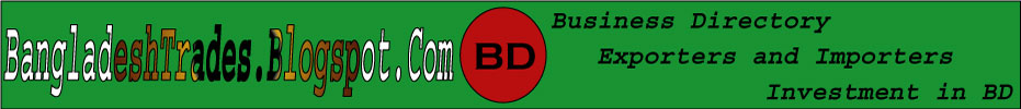 Bangladesh Trades Information | Business Directory in Bangladesh | Exporter Importer BD