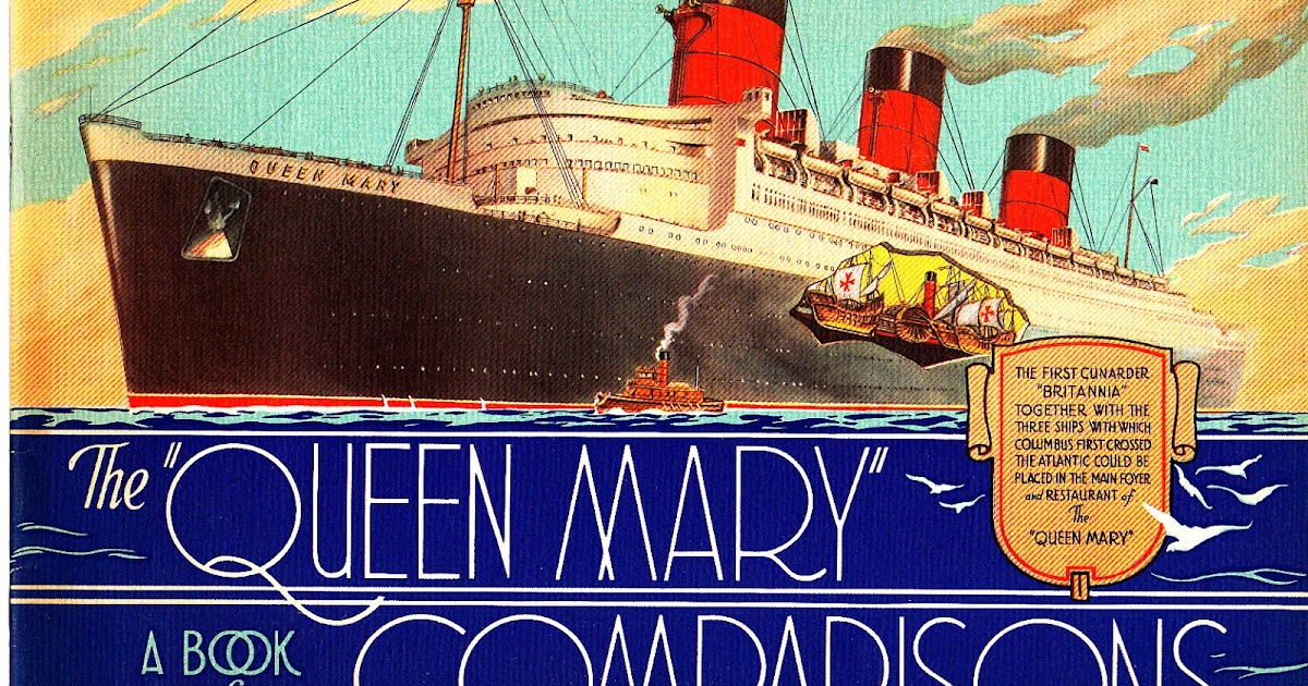 Madeline's Memories The "Queen Mary"/A Book of Comparisons