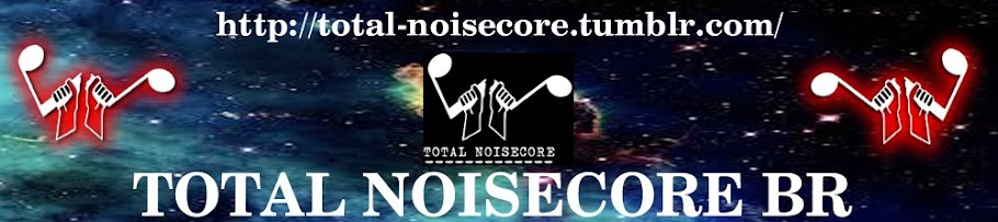 Total-noisecore-br