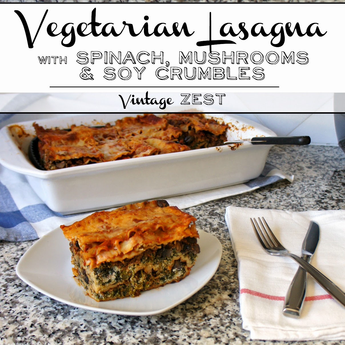 Vegetarian Lasagna with Spinach, Mushrooms & Soy Crumbles #soyswaps
