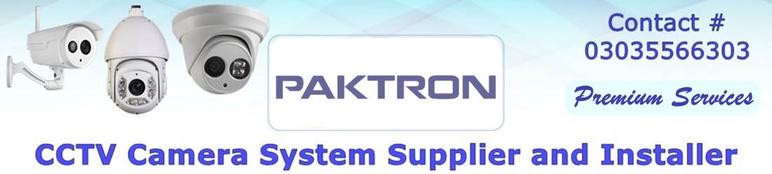 Paktron CCTV Security Camera System HD IP Video Surveillance Provider Rawalpindi Islamabad Pakistan