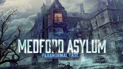 Free Medford City Asylum: Paranormal Case v1.043 APK + DATA Android