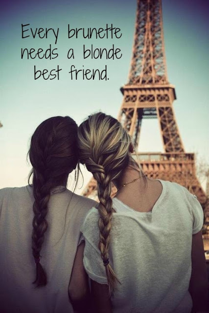 Every blonde needs a brunette quote