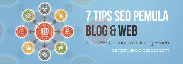  artinya cara yang sukses dipakai oleh si A mungkin tidak akan sesukses ketika dipakai s 7 Tips SEO Pemula Untuk Website dan Blog Baru