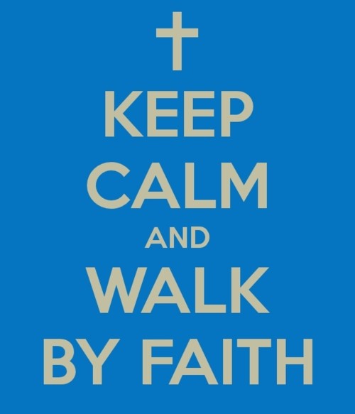 Walk By Faith