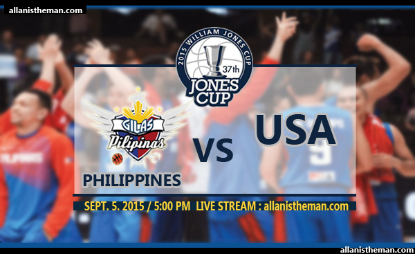 JONES CUP 2015: Gilas Pilipinas vs USA FREE LIVE STREAMING