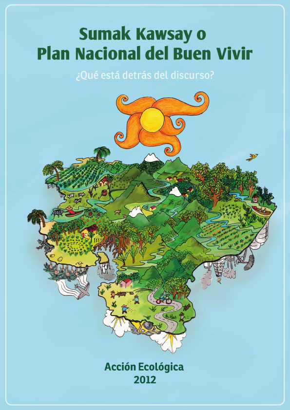 el buen vivir sumak kawsay definicion