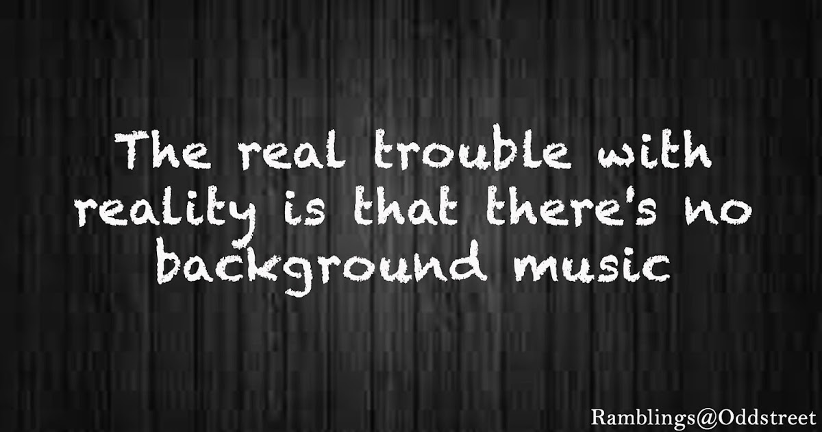 Trouble With Reality