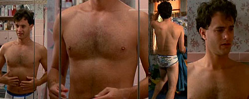 Tom Hanks shirtless now and then.