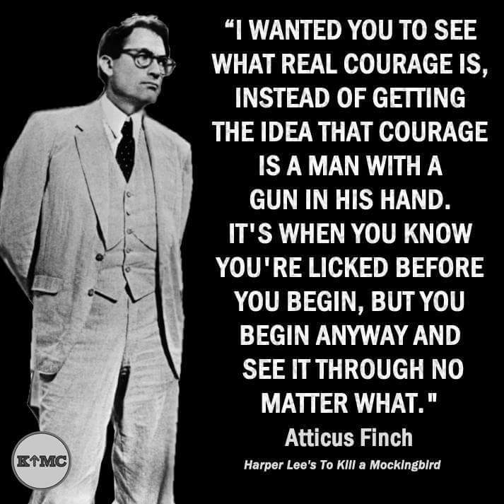 Courage according to Atticus Finch