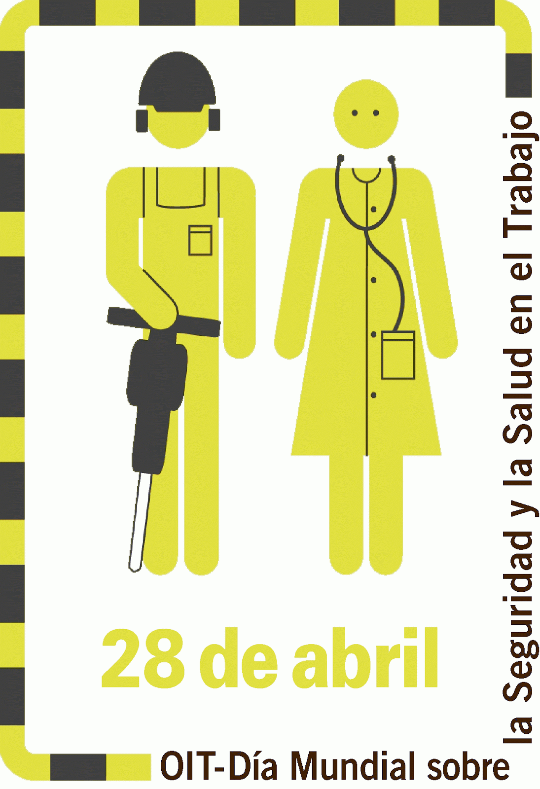DIA INTERNACIONAL SEGURIDAD SALUD LABORAL dia internacional seguridad salud laboral: