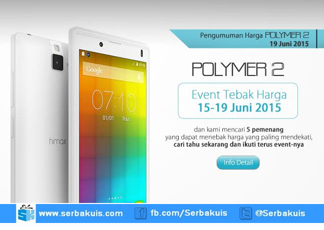 Kuis Tebak Harga Himax Polymer 2 Berhadiah 5 Powerbank Kuis Tebak Harga Himax Polymer 2 Berhadiah 5 Powerbank