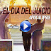 EL DÍA DEL JUICIO - Apocalipsis Buenisimo!!!!