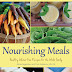 Our New Cookbook: Nourishing Meals