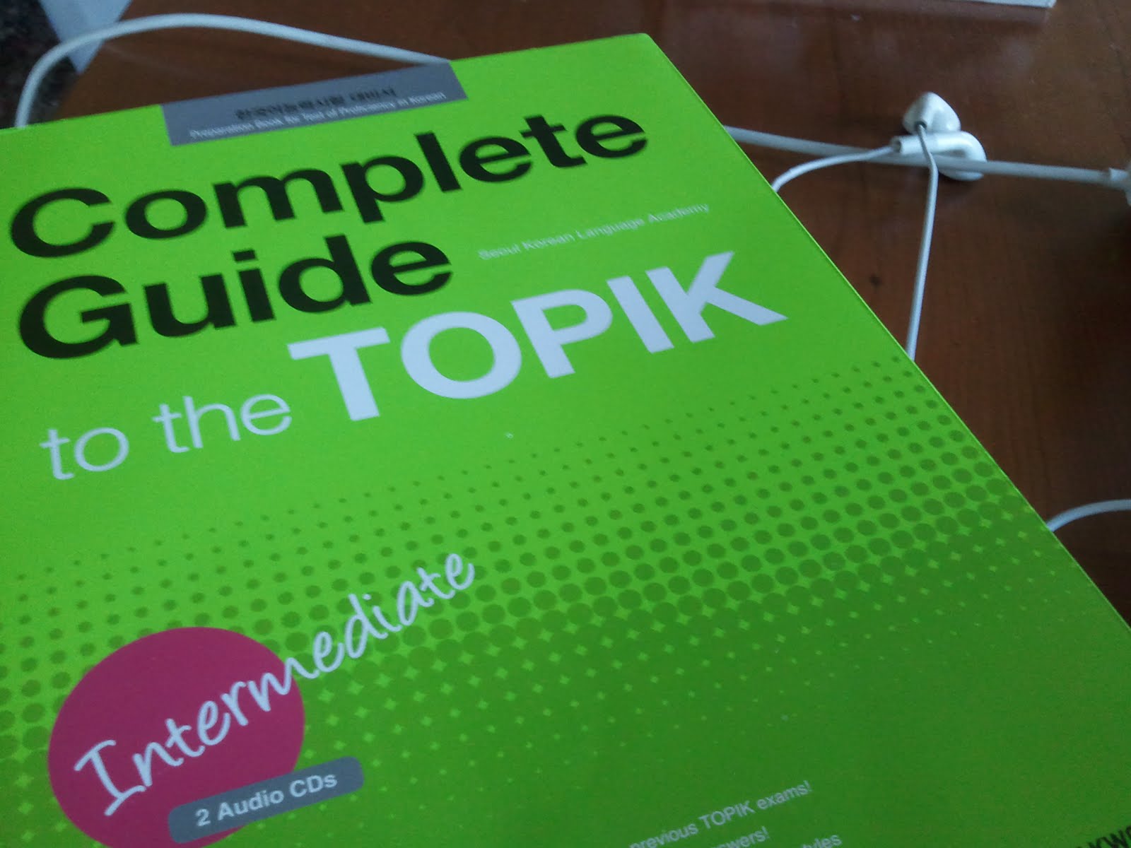 Complete Guide To TOPIK Intermediate Complete Guide To TOPIK Intermediate