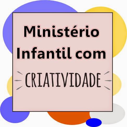 Ministério Infantil com criatividade!