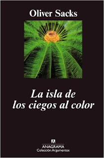 "La isla de los ciegos al color" - Oliver Sacks "La isla de los ciegos al color" - Oliver Sacks