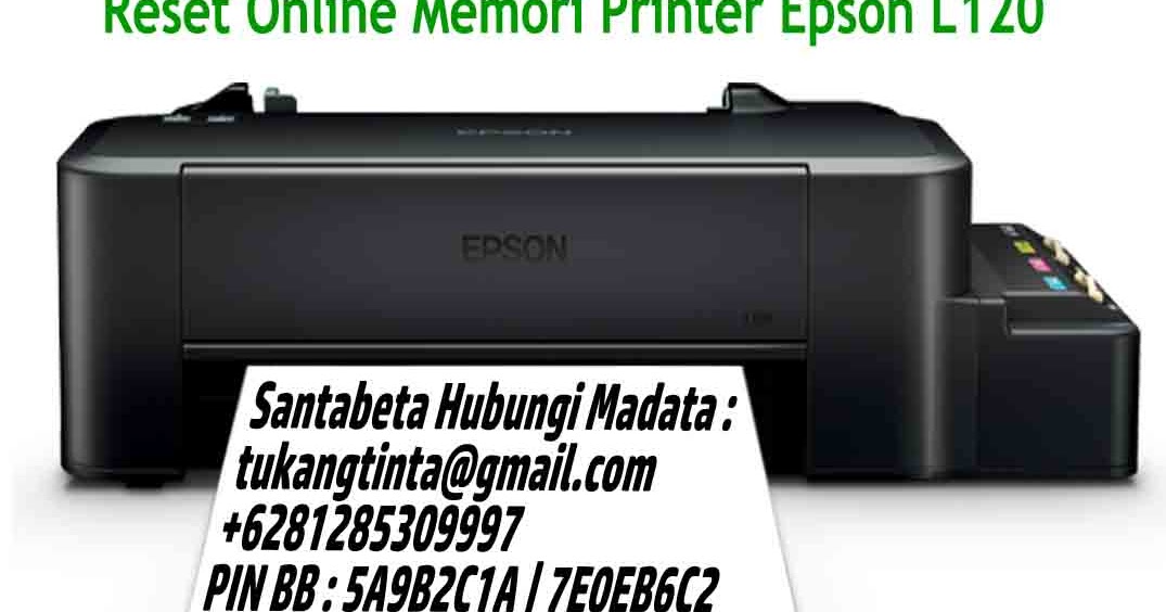 Printer Resetter: Reset Online Memori Printer Epson L120 ...