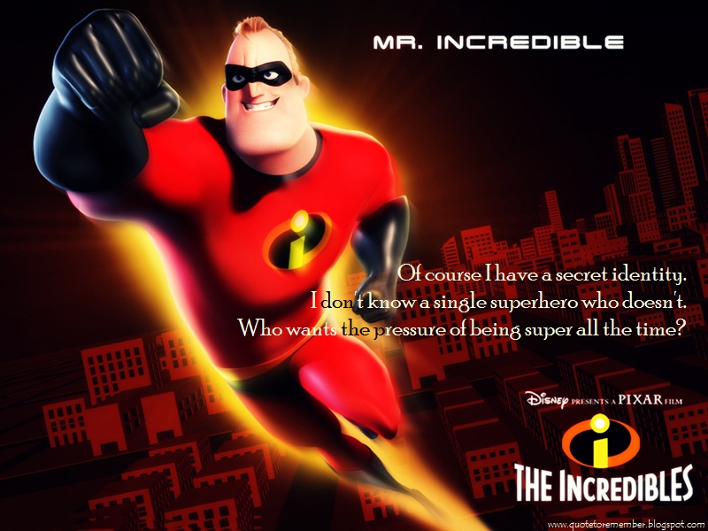 Quotes From The Incredibles Movie. QuotesGram