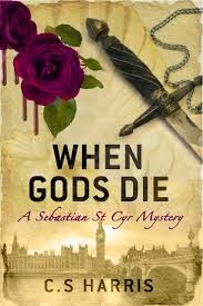 Kate Of Mind C S Harris When Gods Die